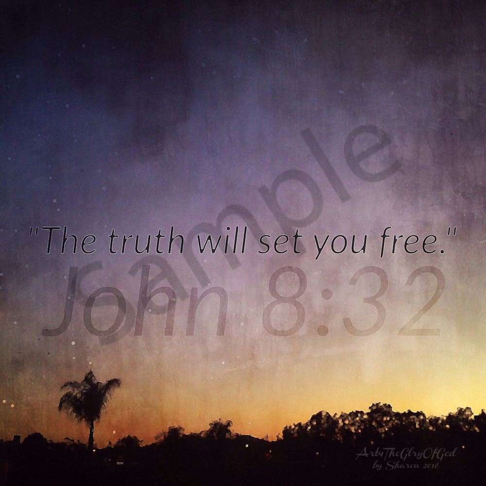 The truth will set you free   john 8   img 1521   ps paint daubs   art4theglryofgod qs3pwn