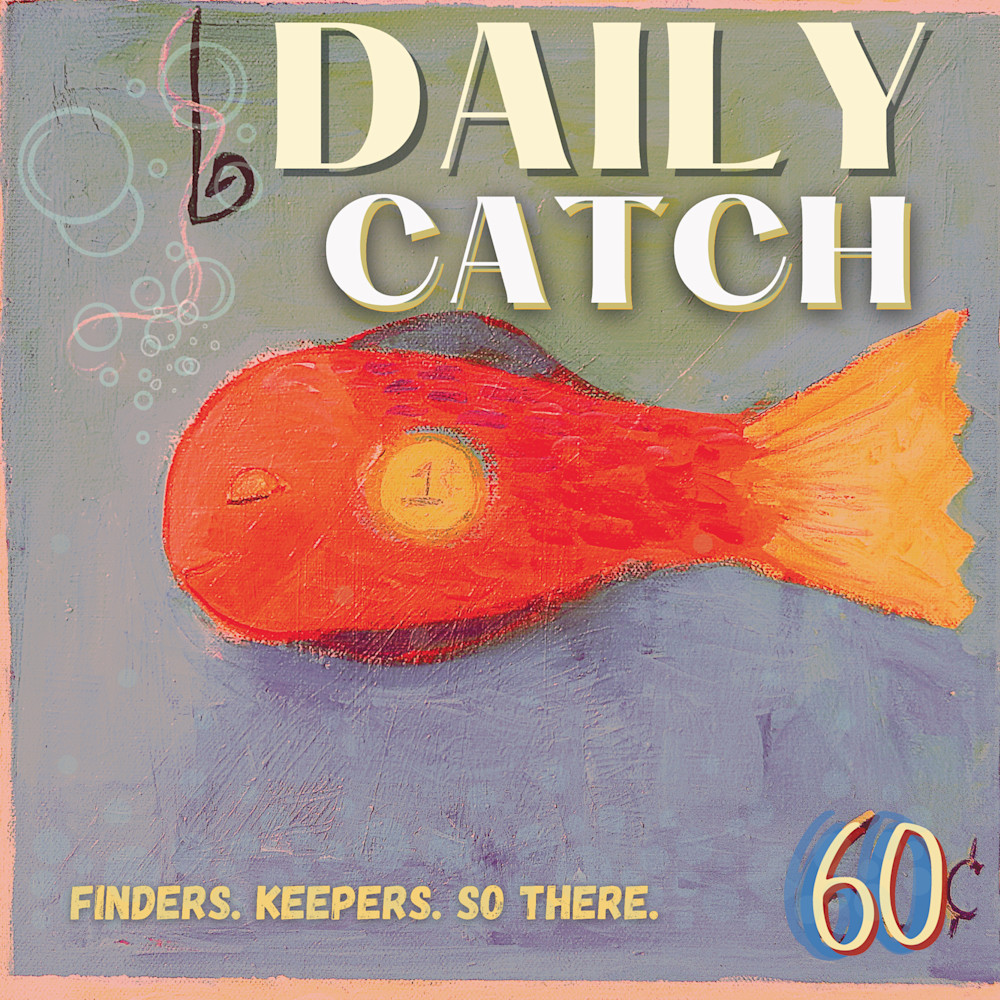 Daily catch poster qdknyd