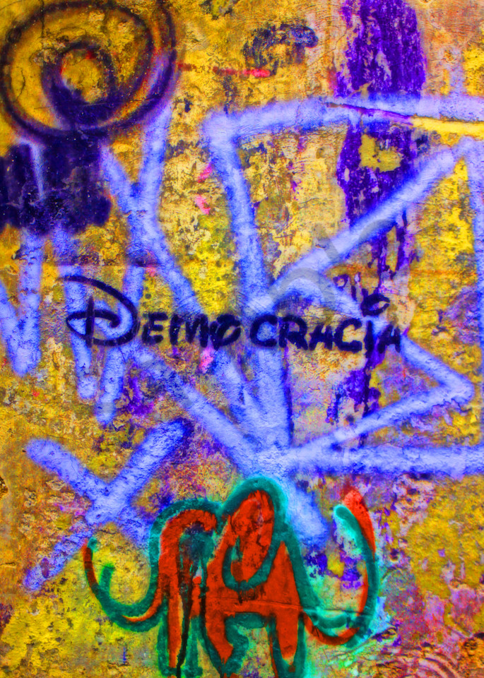 Democracia|Fine Art Photography by Todd Breitling|Graffiti and Street Photography|Todd Breitling Art|