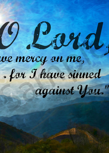 "O Lord have mercy on me..." - digital painting photograph