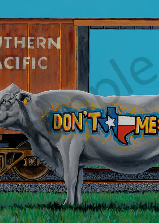 Original painting of a cow with "Don't Mess with Texas" graffiti in the foreground and a boxcar in the background, available as art 
prints.