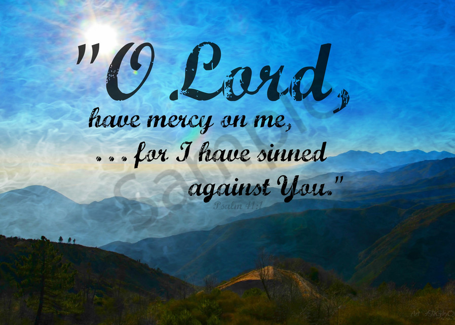 "O Lord have mercy on me..." - digital painting photograph