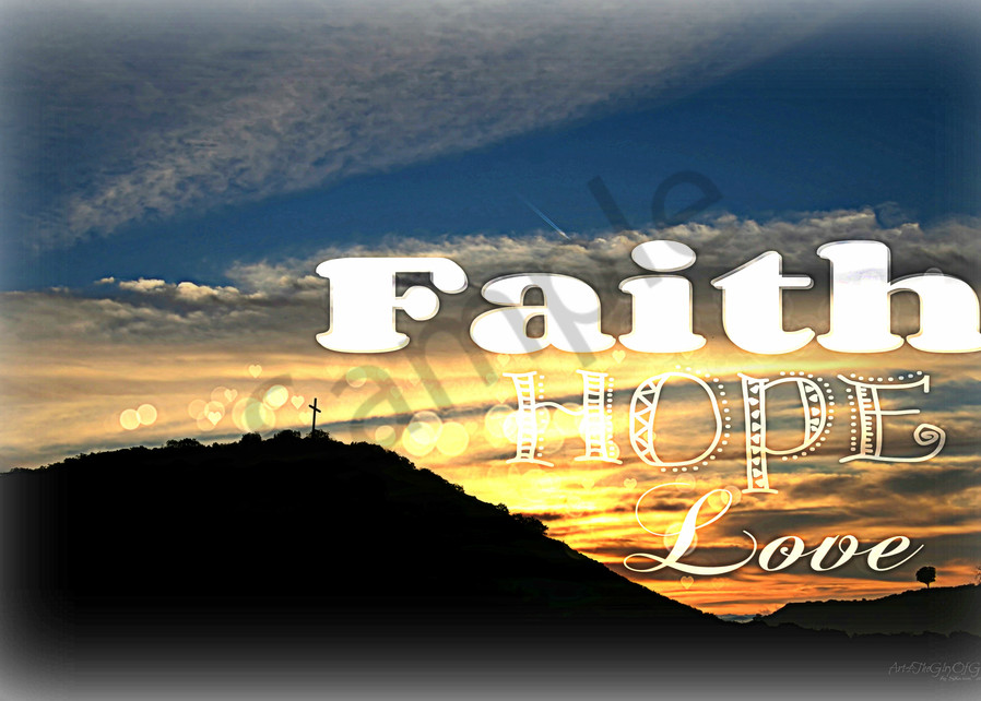 Faith Hope Love - Easter Morning Sunrise 