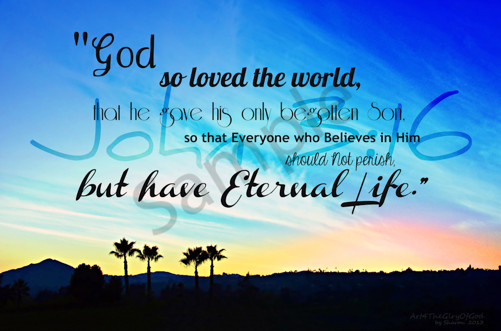 "For God So Loved The World..." John 3:16 