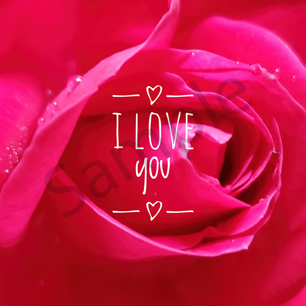 I Love You Rose Art | MangosArt, LLC
