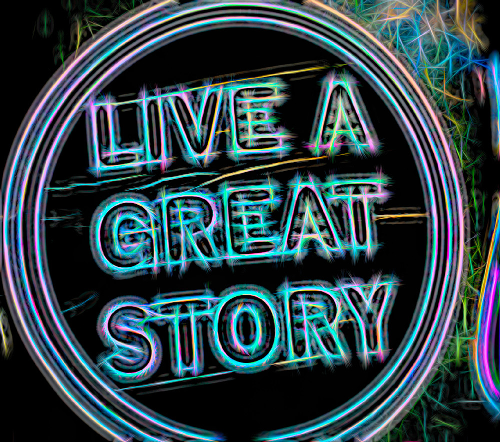 Live A Great Story Art | toddbreitling