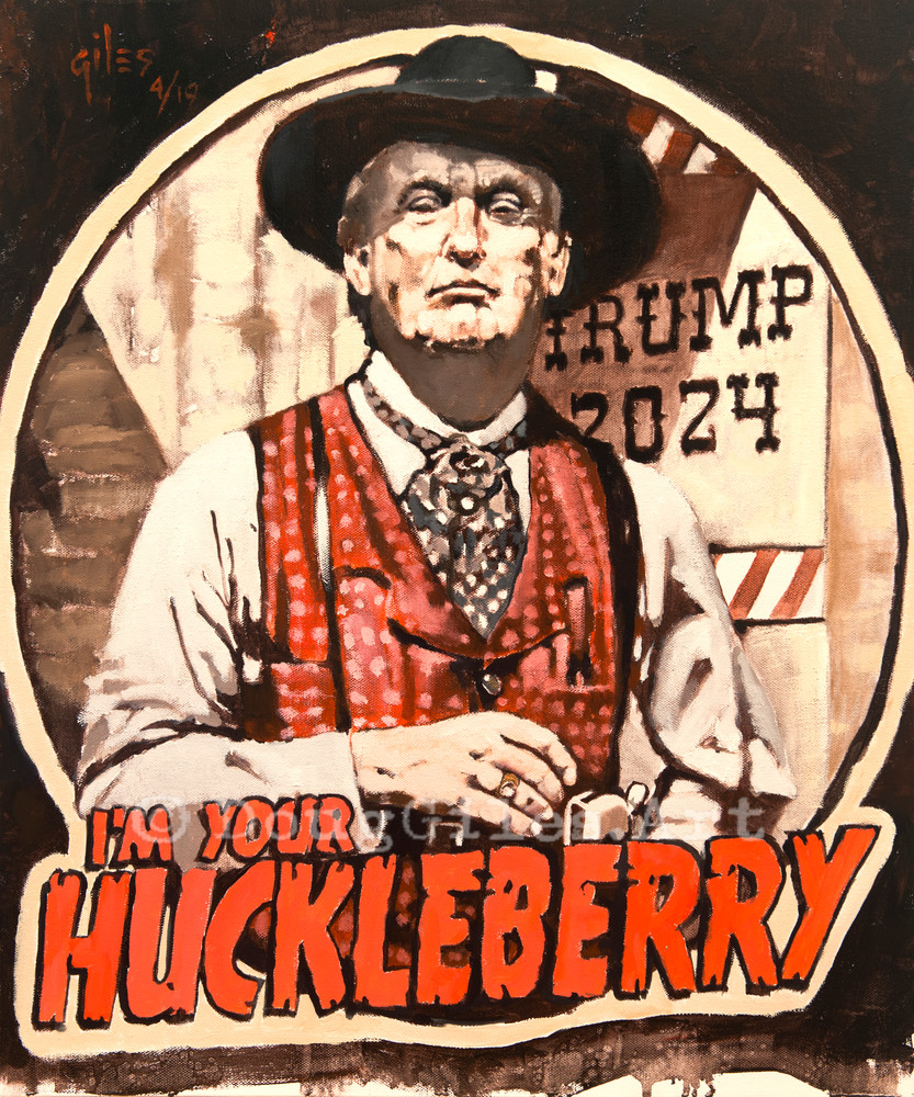 I'm Your Huckleberry Art | Doug Giles Art, LLC