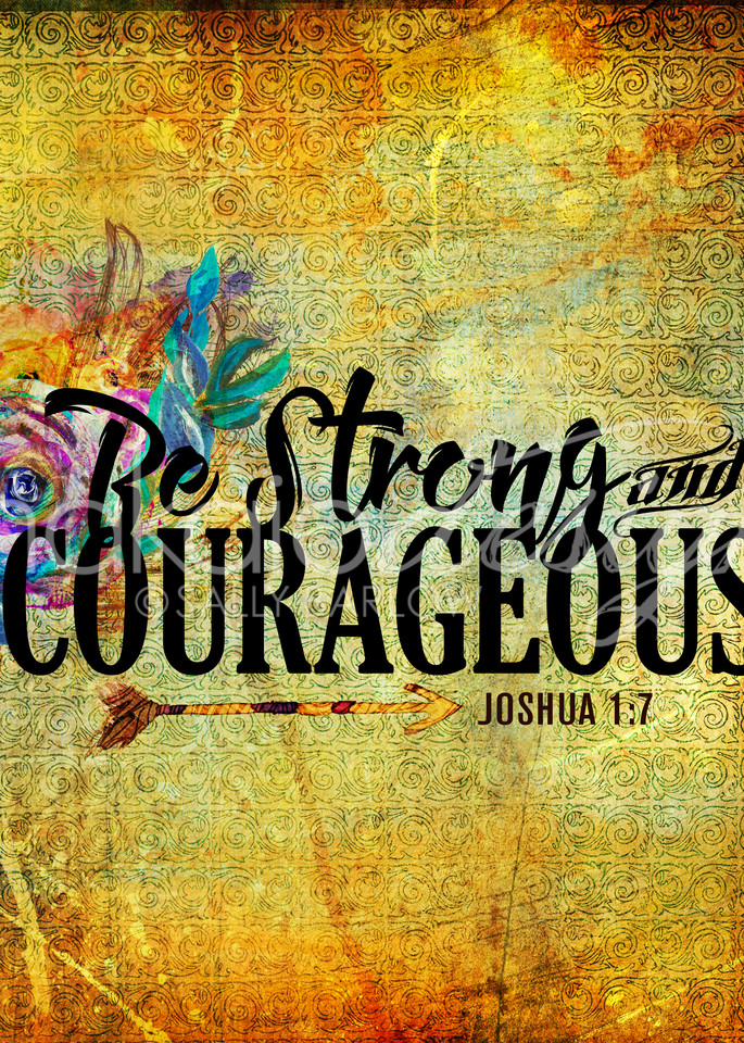 Be Strong and Courageous inspirational scripture word art by Sally Barlow