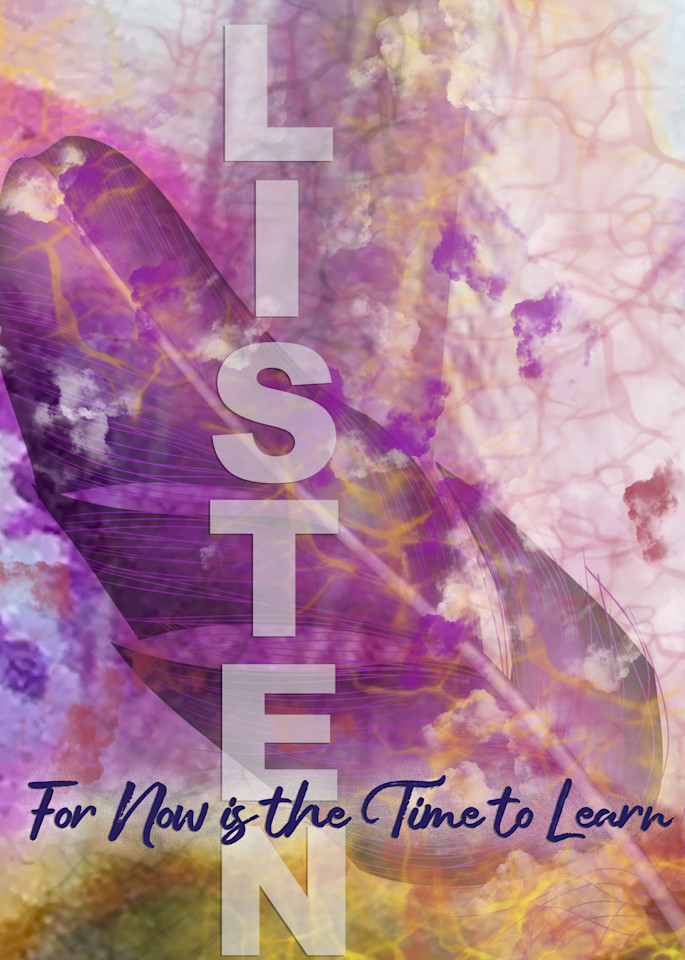 Listen Poster: For Now Is The Time To Learn  Art | Concepts Unlimited