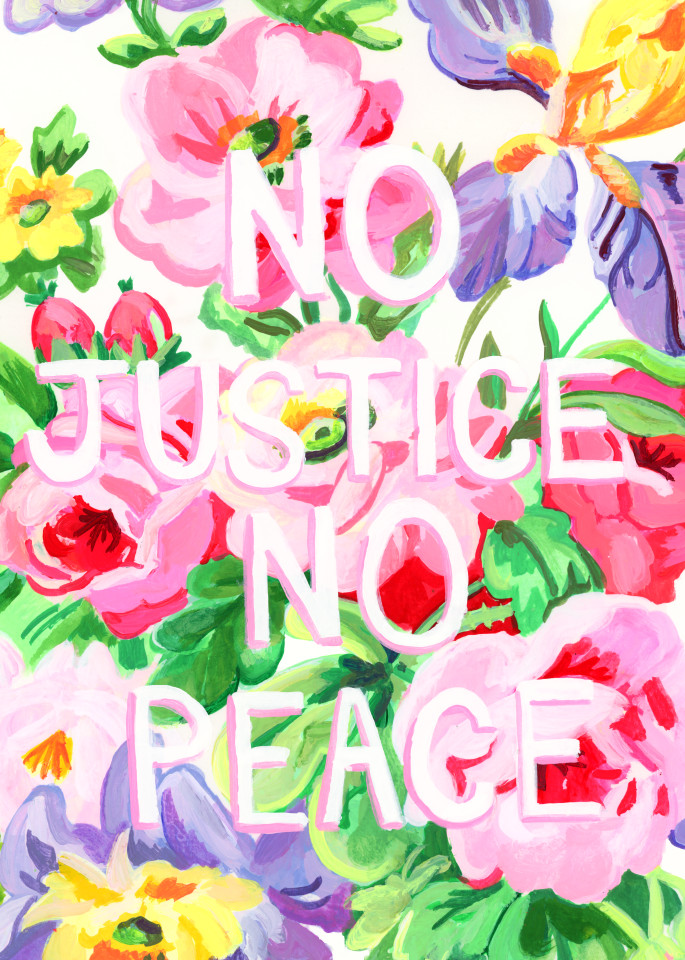 No Justice No Peace Art by Mary Younkin for Sale - Wet Paint NYC Gallery