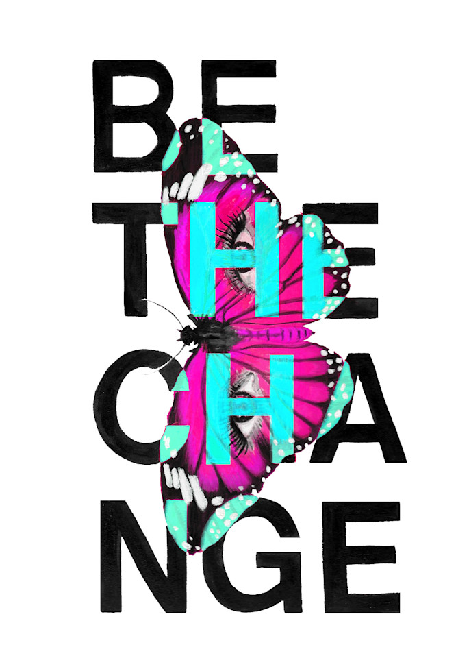 Be the Change statement art print in pink and turquoise | stefsartstudio.com