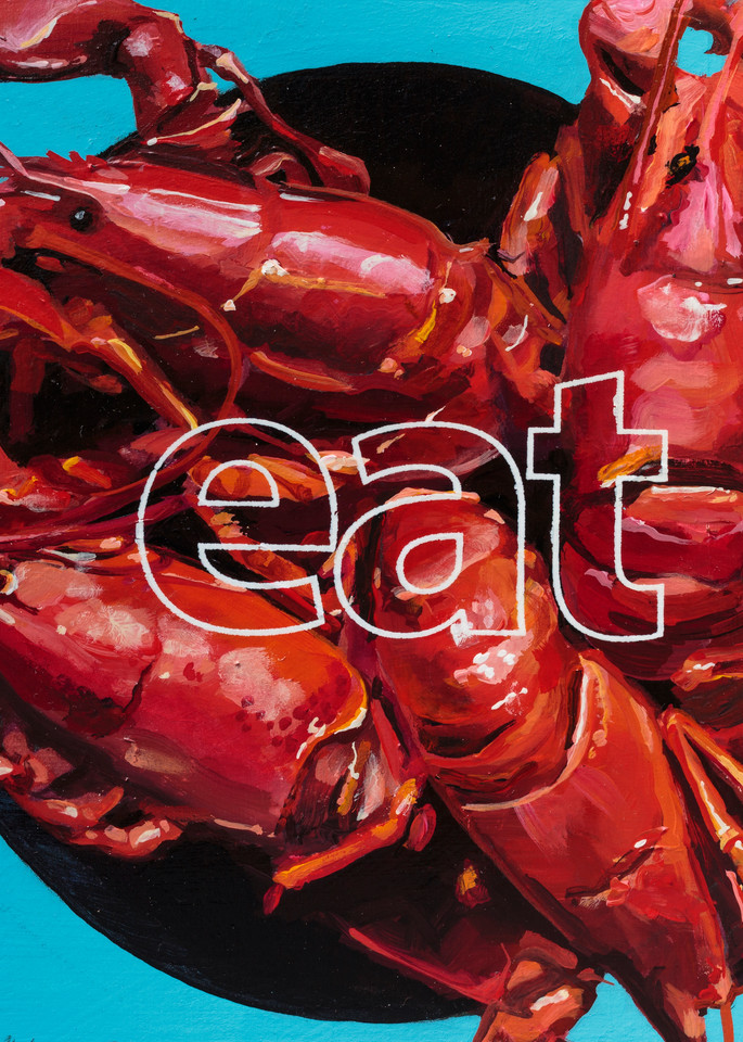 Eat Lobster Art | Jeff Schaller