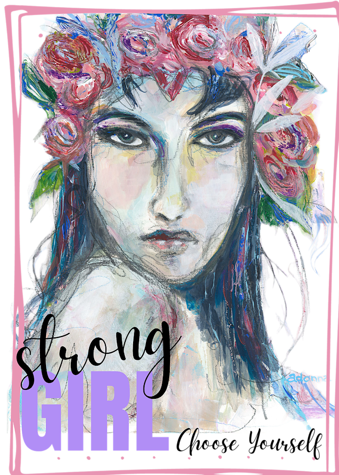 Strong Girl Choose Yourself In Frame Hi Res Art | Artistry by Adonna
