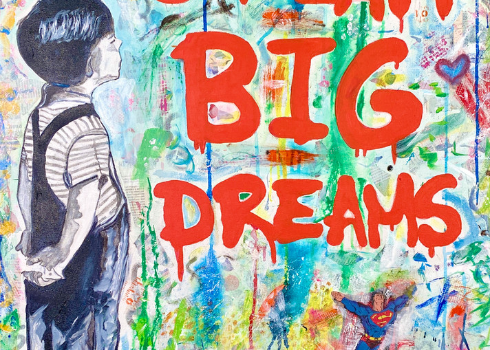 Dream Big Dreams Art | HappyHouseArt