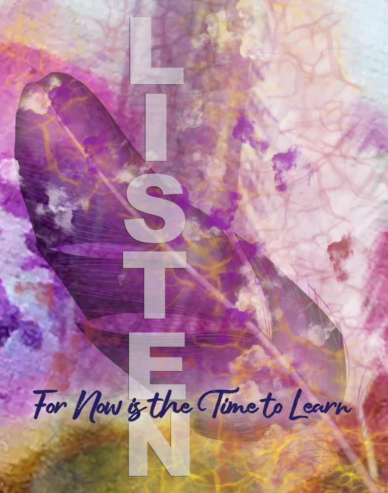 Listen Poster: For Now Is The Time To Learn  Art | Concepts Unlimited