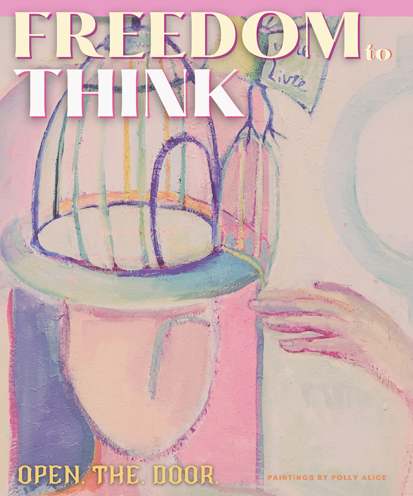 Freedom To Think Pink Art | Polly Alice Design