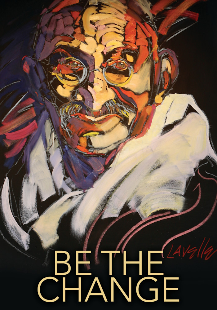 Be The Change | Lavelle Fine Artist