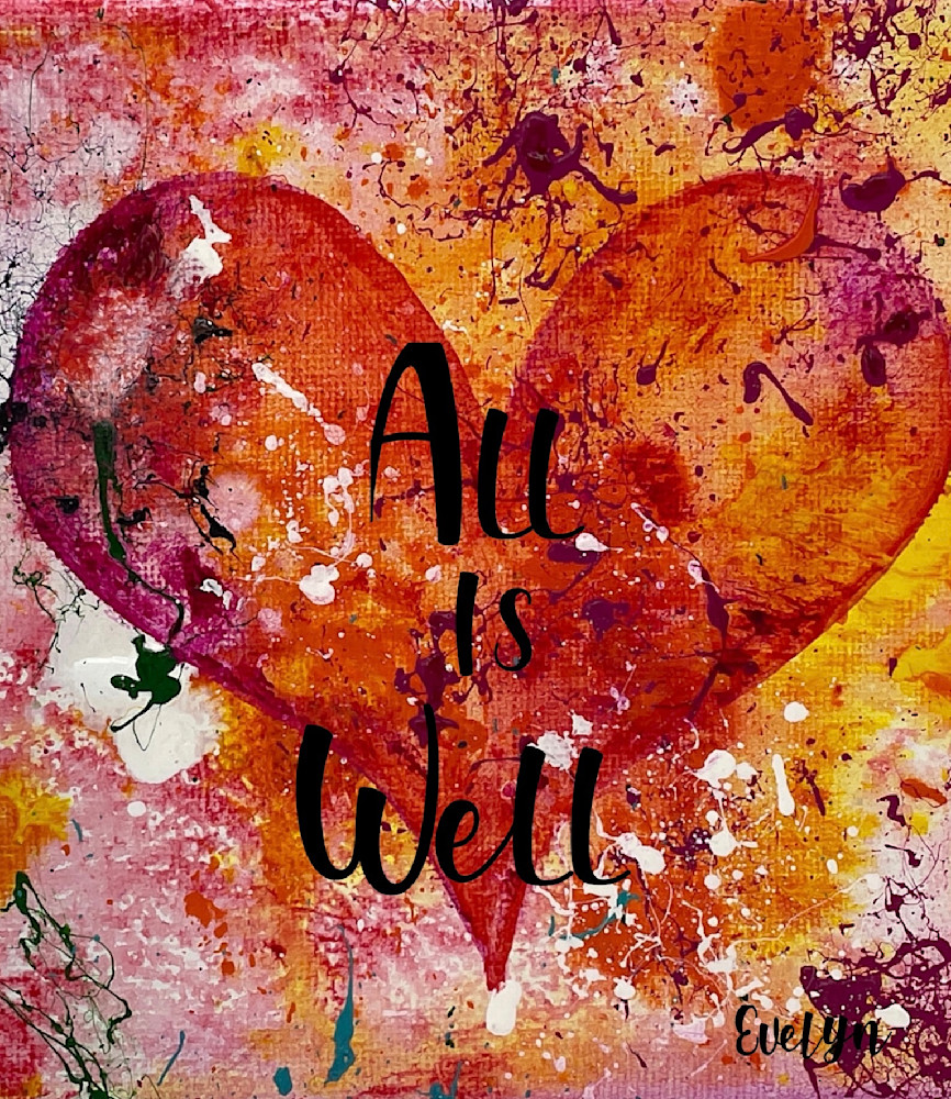 All Is Well  Art | The HeArt Painter, inc.