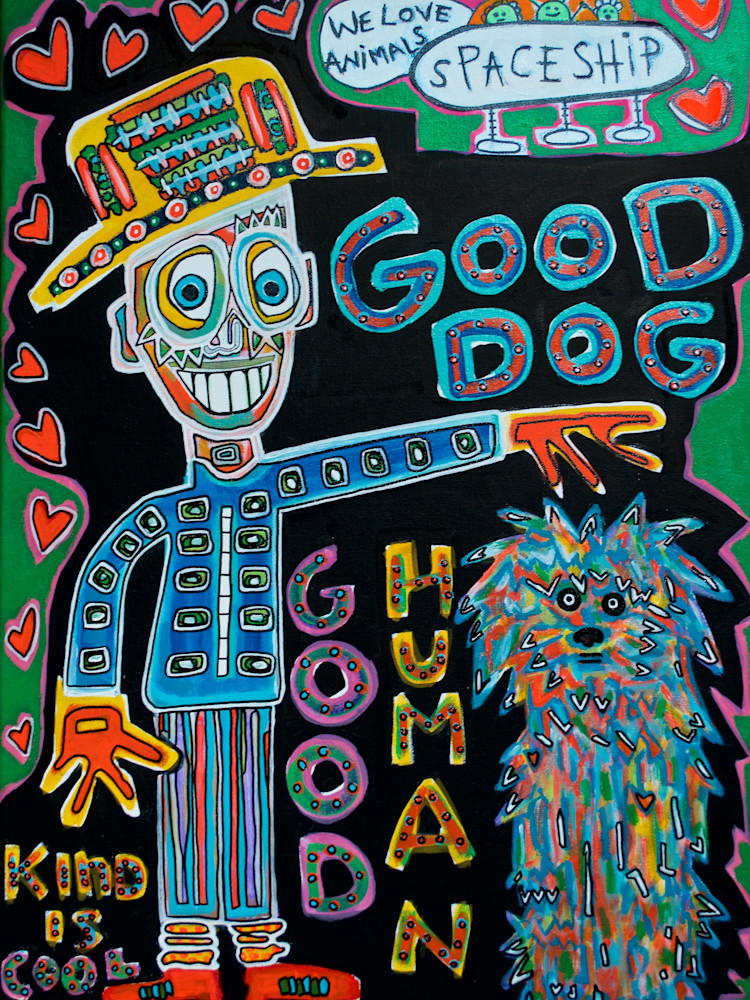 Good Dog Good Human 2 Art | Kev Von Holt Gallery