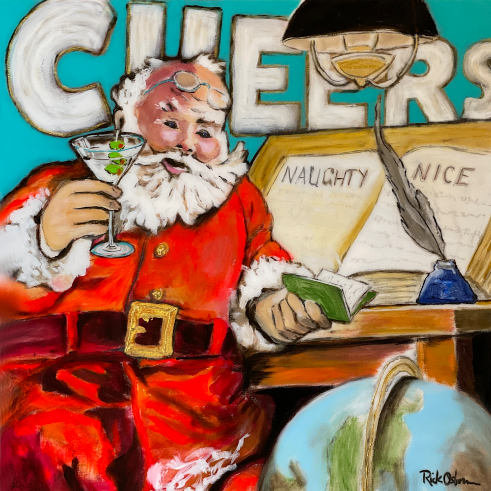 Cheers Santa, It’s 5 O’clock Somewhere Art | Rick Osborn Art