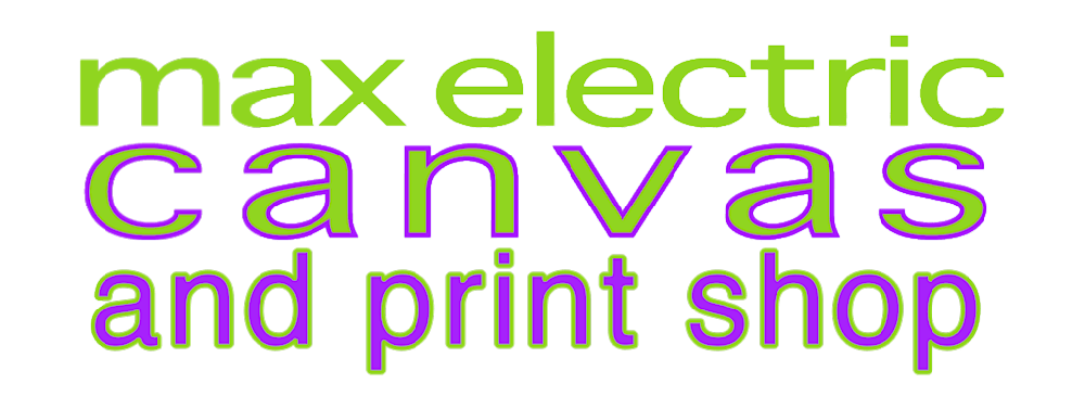 Max Electric Canvas and Print Shop