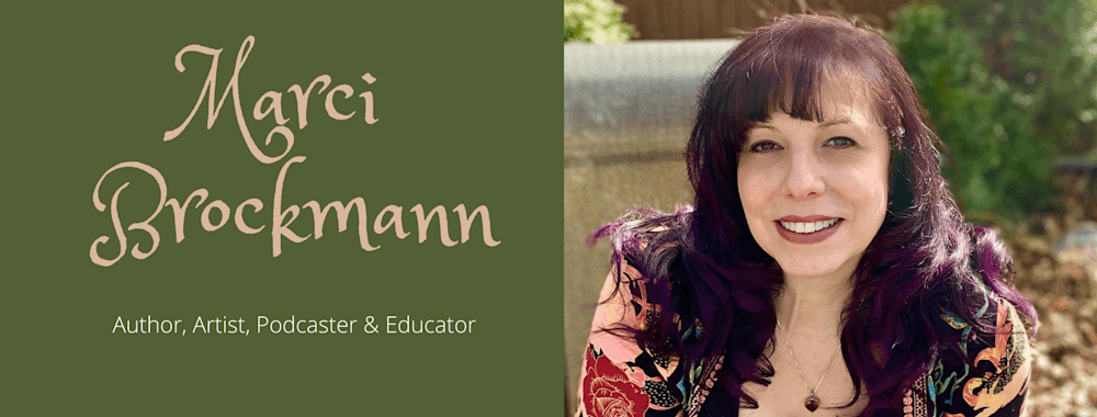Marci Brockmann Author, Artist, Podcaster & Educator