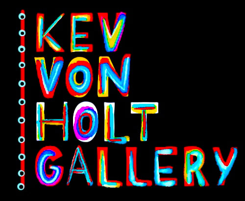 Kev Von Holt Gallery