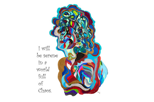 I will be serene in a world of chaos.jpg 2. cnt1ct