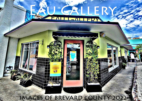 Eau Gallery's 2022 Images Of Brevard County Calendar