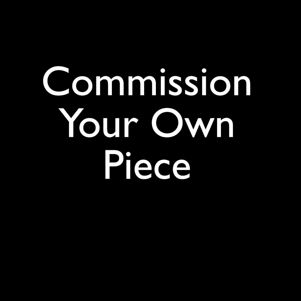 Commission a Piece