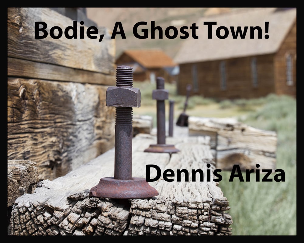 Bodie A Ghost Town onifra