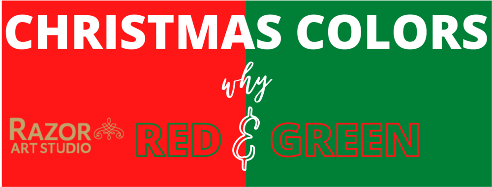 Christmas Colors – Why Red And Green?