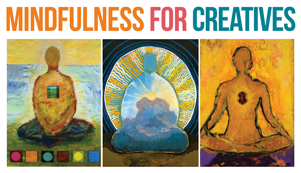 Mindfulness for Creatives: 4-week class series with Jenny Hahn