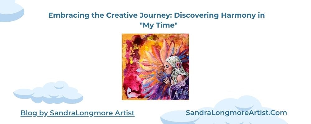 Embracing the Creative Journey: Discovering Harmony in "My Time"