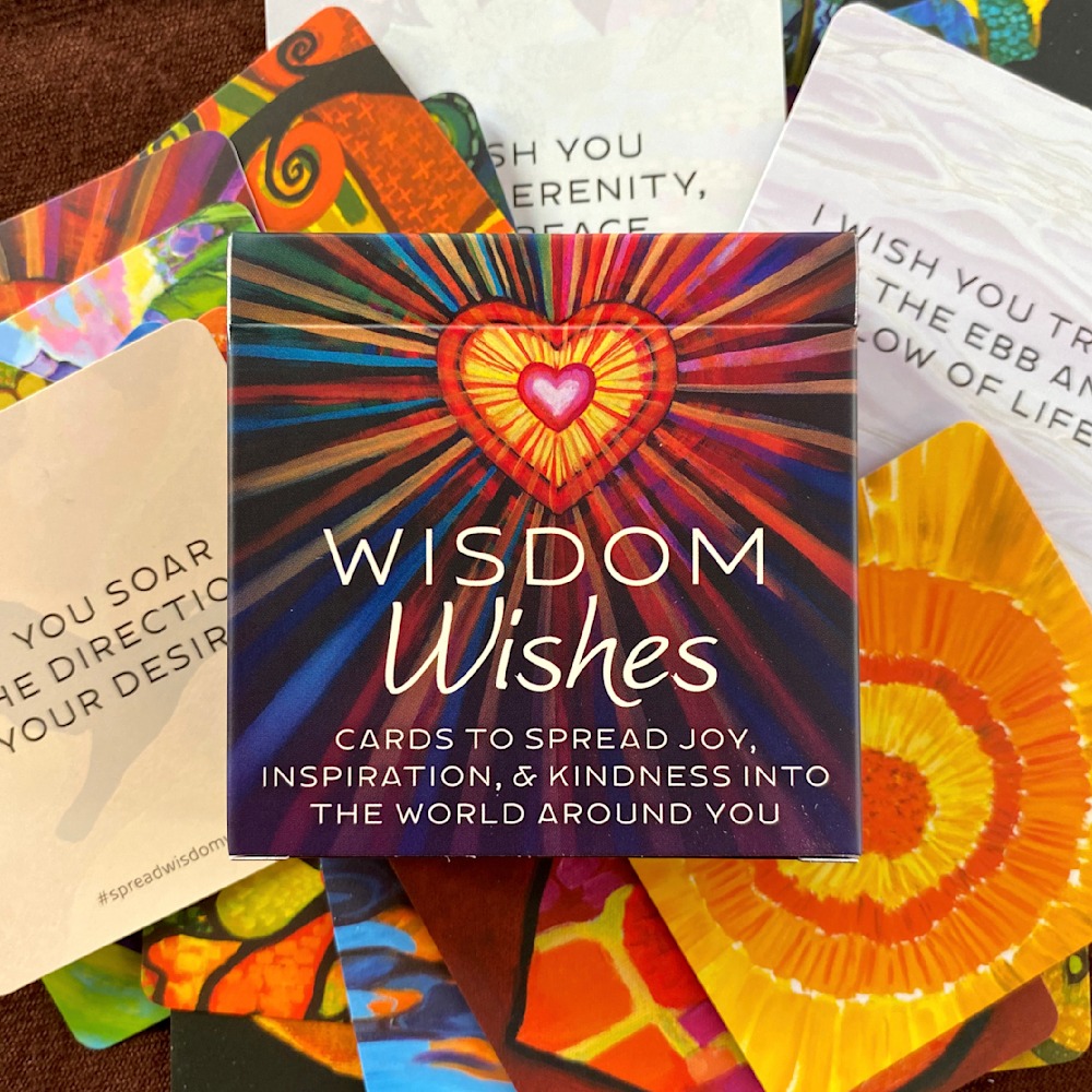 Wisdom Wishes: Cards to spread joy, inspiration, & kindness into the world around you