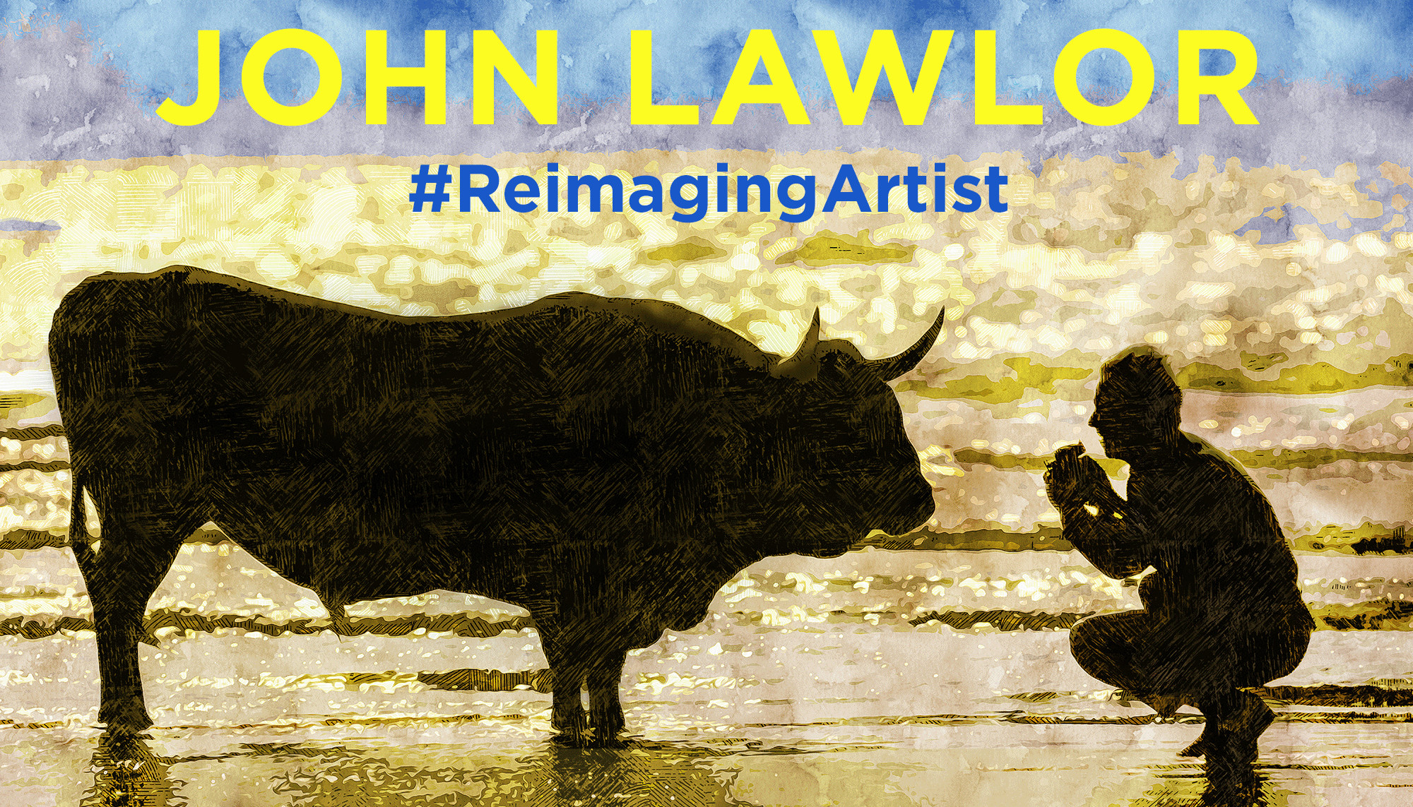 John Lawlor #reimagingartist