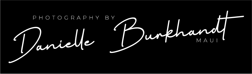 Phototgraphy by Danielle Burkhardt Maui